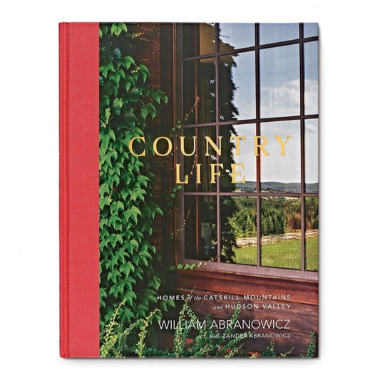 Country Life: Homes of the Catskill Mountains and Hudson Valley - Signature Edition