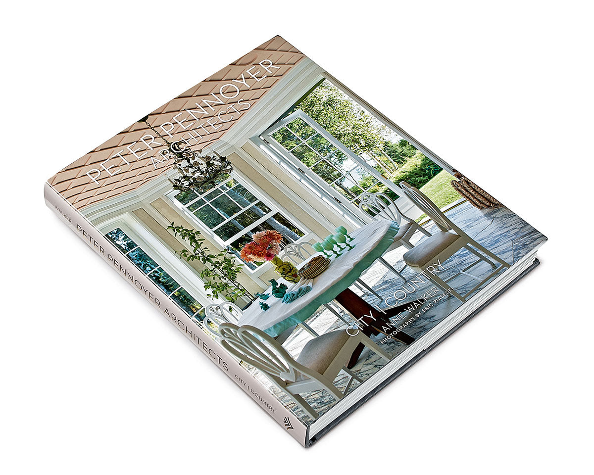 Peter Pennoyer Architects: City | Country - Signature Edition
