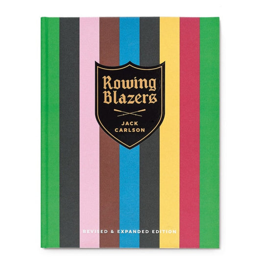 Rowing Blazers, Revised and Expanded - Signature Edition