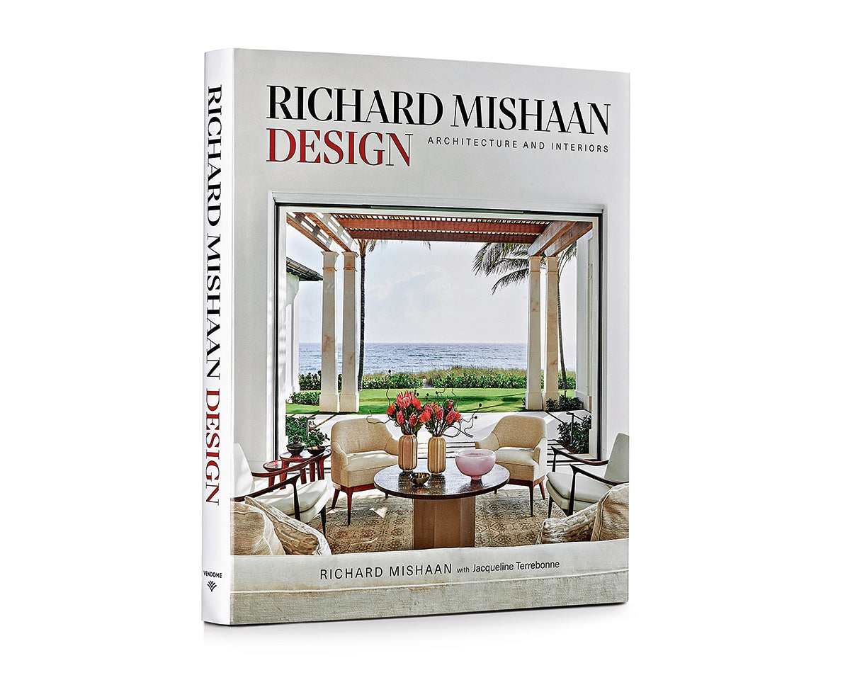 Richard Mishaan Design: Architecture and Interiors - Signature Edition