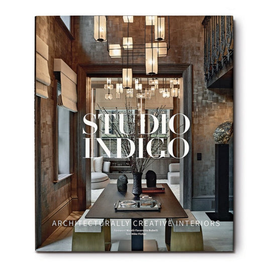 Studio Indigo: Architecturally Creative Interiors - Signature Edition