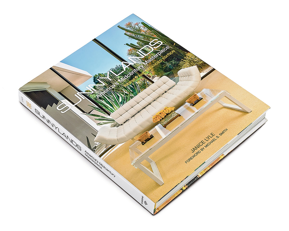 Sunnylands: America's Midcentury Masterpiece - Revised and Expanded Edition